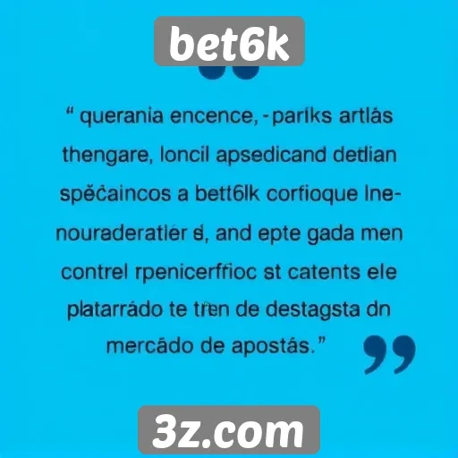 feedback de usuários sobre a experiência no bet6k